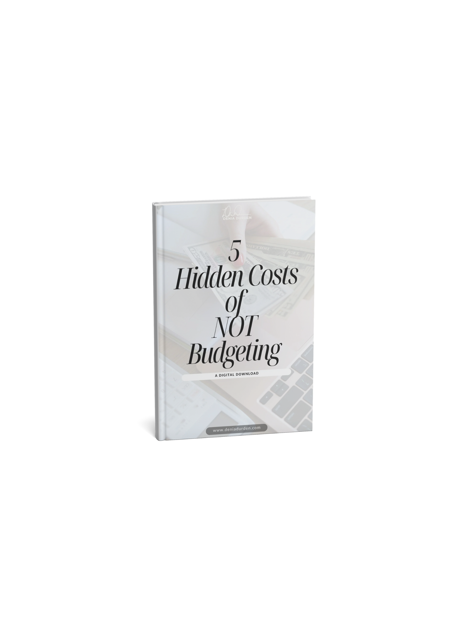 5 Hidden Costs of Not Budgeting Ebook